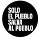 Sólo el pueblo salva al pueblo